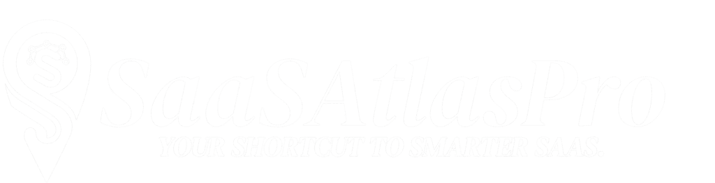 SaaSAtlasPro — Your Shortcut to Smarter SaaS Reviews and Tools